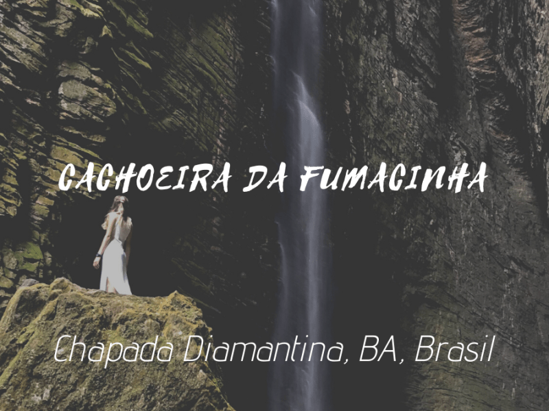 CACHOEIRA DA FUMAÇINHA, Chapada&nbsp;Diamantina